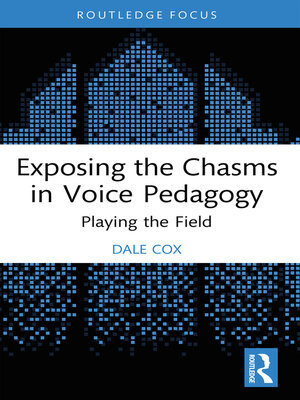 cover image of Exposing the Chasms in Voice Pedagogy